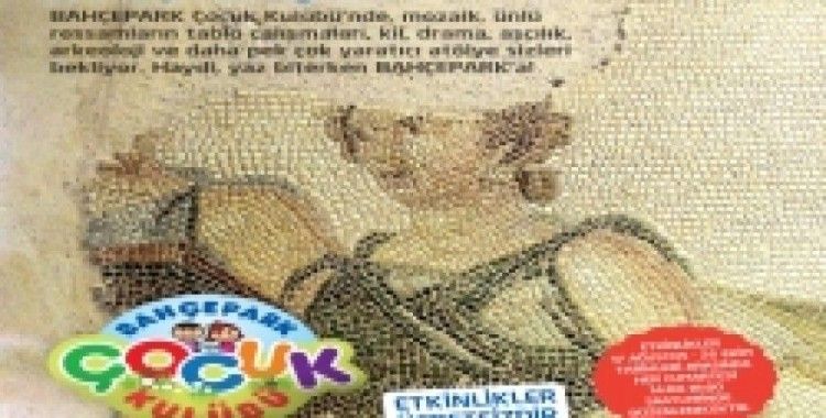 BAHÇEPARK Çocuk Kulübü’nde bir kültür mozaiği