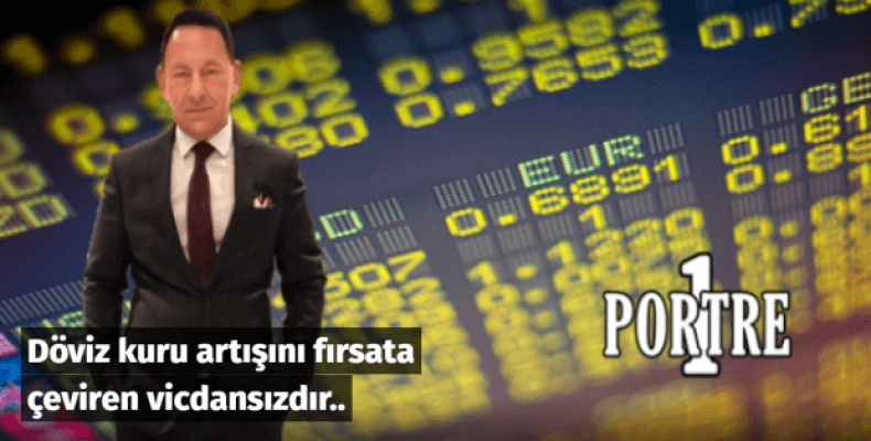 Döviz kuru artışını fırsata çeviren vicdansızdır..