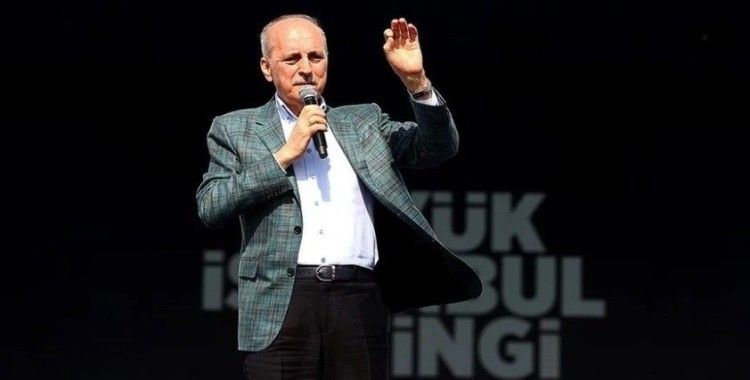 AK Parti Genel Başkanvekili Kurtulmuş: Büyük İstanbul Mitingi, 15 Temmuz’dan sonra yaptığımız mitingden daha güçlüydü