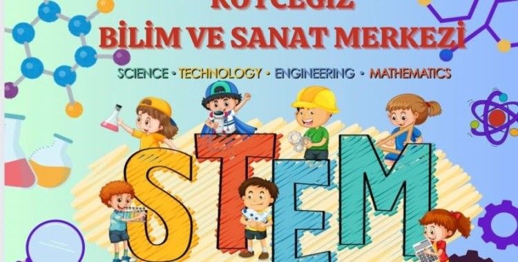 Köyceğiz’de ‘STEM Çocuk Çalıştayı’ yapılacak