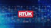 RTÜK'ten iki televizyon kanalına ceza